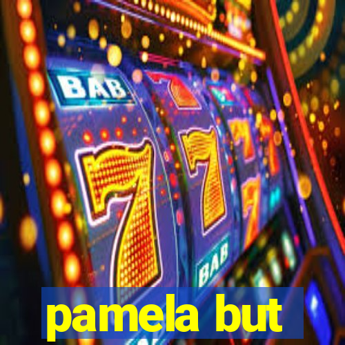 pamela but